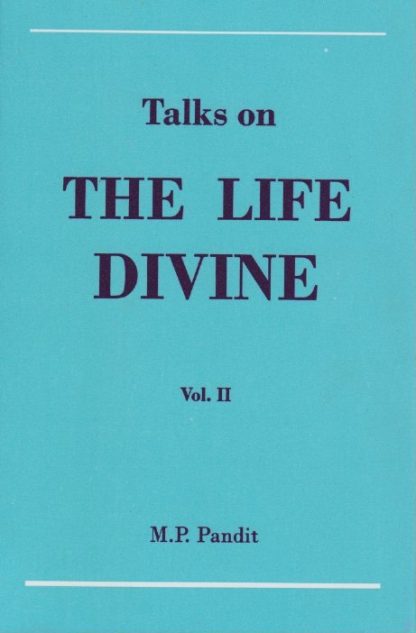 Talks on the Life Divine