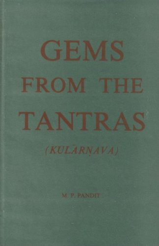 Gems From The Tantra (Kularnava)