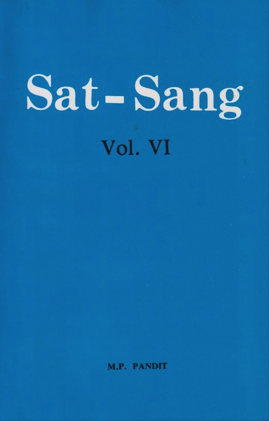 Sat-Sang Volume VI
