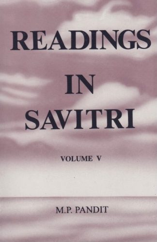 Readings in Savitri V